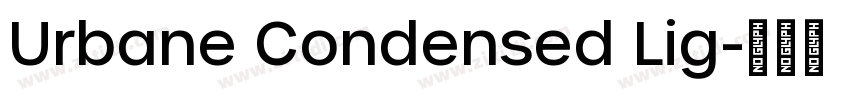 Urbane Condensed Lig字体转换